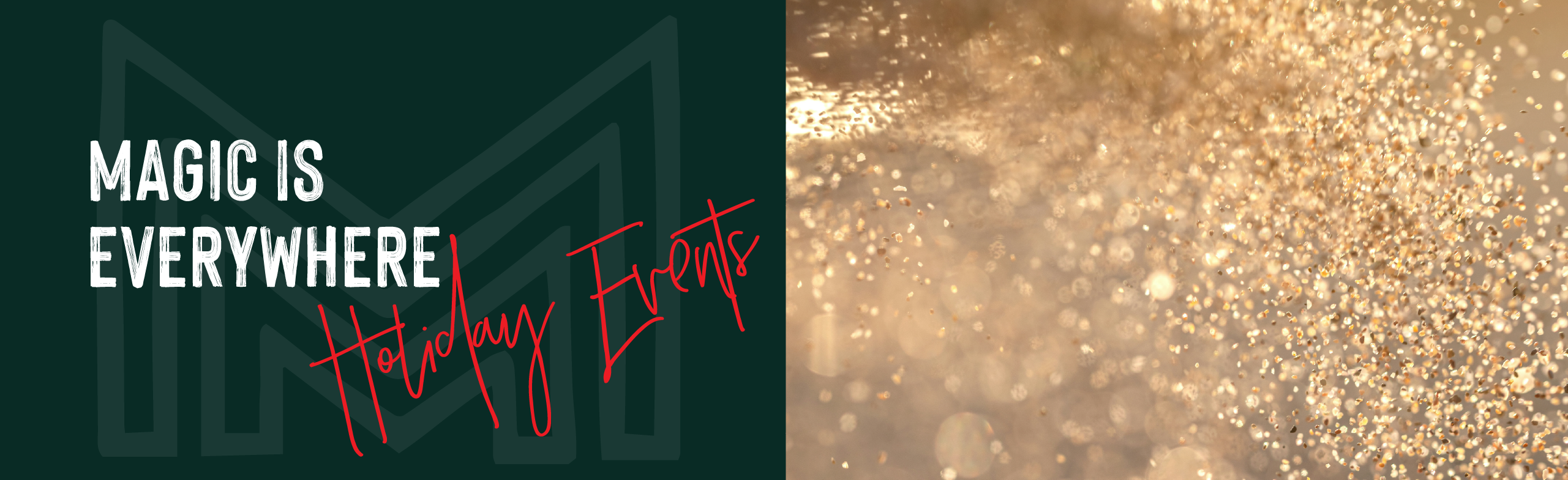Magic is Everywhere Holiday Events